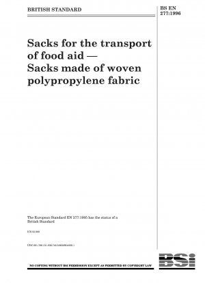 Sacks for the transport offood aid — Sacks made ofwoven polypropylene fabric