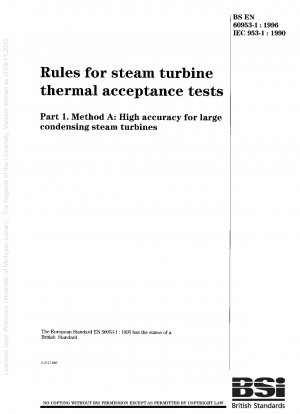 Rules for steam turbine thermal acceptance tests. High accuracy for large condensing steam turbines