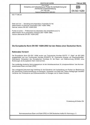 Steel and iron - Sampling and preparation of samples for the determination of chemical composition (ISO 14284:1996); German version EN ISO 14284:2002