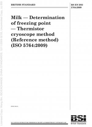 Milk - Determination of freezing point - Thermistor cryoscope method (Reference method) (ISO 5764:2009)