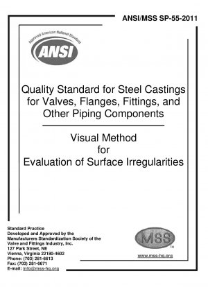 Quality Standard for Steel Castings for Valves, Flanges, Fittings, and Other Piping Components - Visual Method for Evaluation of Surface Irregularities