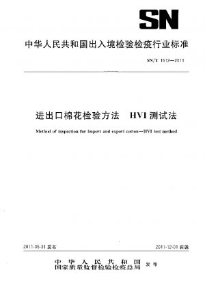 Method of inspection for import and export cotton.HVI test method