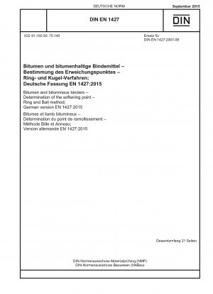 Bitumen and bituminous binders - Determination of the softening point - Ring and Ball method; German version EN 1427:2015