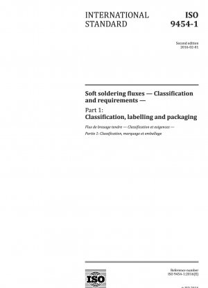 Soft soldering fluxes - Classification and requirements - Part 1: Classification, labelling and packaging