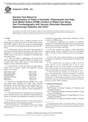 Standard Test Method for Determination of Totals of Aromatic, Polyaromatic and Fatty Acid Methyl Esters (FAME) Content of Diesel Fuel Using Gas Chromatography with Vacuum Ultraviolet Absorption Spectr