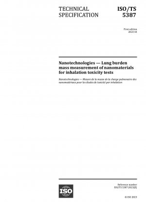 Nanotechnologies — Lung burden mass measurement of nanomaterials for inhalation toxicity tests
