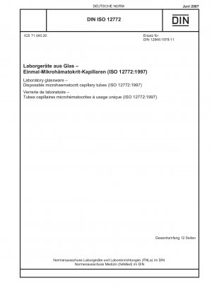 Laboratory glassware - Disposable microhaematocrit capillary tubes (ISO 12772:1997)
