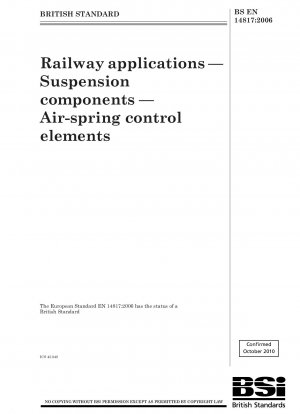 Railway applications. Suspension components. Air-spring control elements