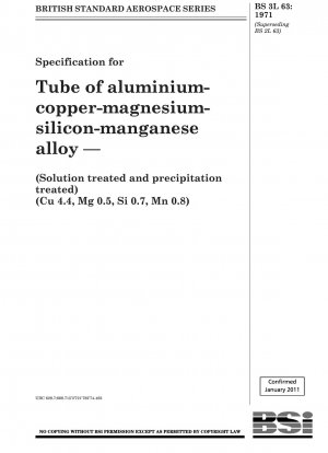Specification for Tube ofaluminium - copper - magnesium - silicon - manganese alloy — (Solution treated and precipitation treated) (Cu 4.4, Mg 0.5, Si 0.7, Mn 0.8)