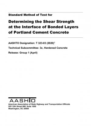 Standard Method of Test for Determining the Shear Strength at the Interface of Bonded Layers of Portland Cement Concrete