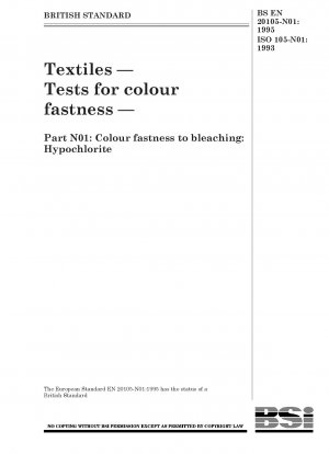 Textiles — Tests for colour fastness — Part N01 : Colour fastness to bleaching : Hypochlorite