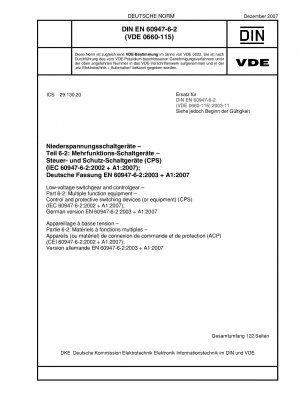 Low-voltage switchgear and controlgear - Part 6-2: Multiple function equipment - Control and protective switching devices (or equipment) (CPS) (IEC 60947-6-2:2002 + A1:2007); German version EN 60947-6-2:2003 + A1:2007