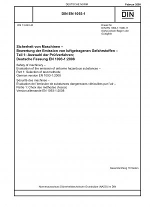 Safety of machinery - Evaluation of the emission of airborne hazardous substances - Part 1: Selection of test methods; English version of DIN EN 1093-1:2009-02