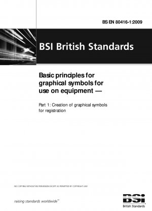 Basic principles for graphical symbols for use on equipment. Creation of graphical symbols for registration