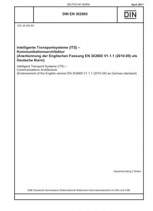 Intelligent Transport Systems (ITS) - Communications Architecture (Endorsement of the English version EN 302665 V1.1.1 (2010-09) as German standard)