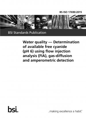Water quality. Determination of available free cyanide (pH 6) using flow injection analysis (FIA), gas-diffusion and amperometric detection