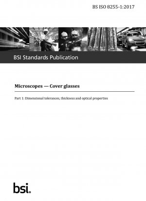  Microscopes. Cover glasses. Dimensional tolerances, thickness and optical properties