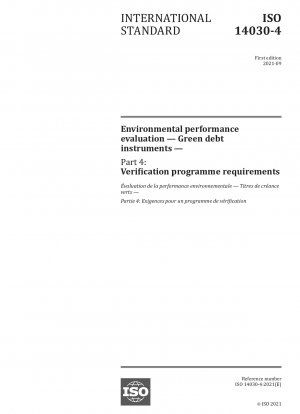 Environmental performance evaluation - Green debt instruments - Part 4: Verification programme requirements