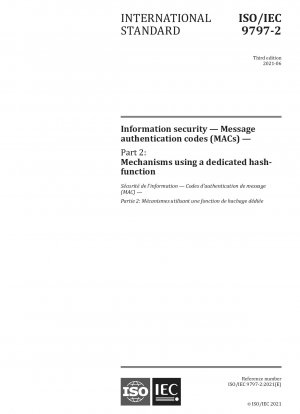 Information security -- Message authentication codes (MACs)-- Part 2:Mechanisms using a dedicated hash-function