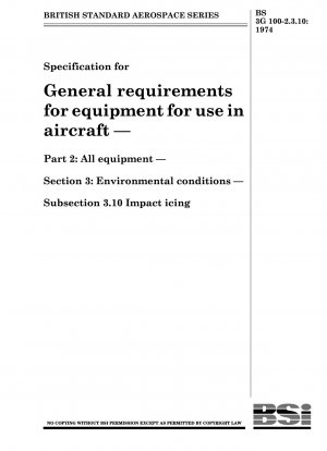 Specification for General requirements for equipment for use in aircraft — Part 2 : All equipment — Section 3 : Environmental conditions — Subsection 3.10 Impact icing