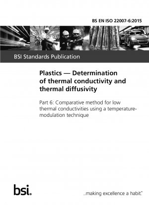 Plastics. Determination of thermal conductivity and thermal diffusivity. Comparative method for low thermal conductivities using a temperature-modulation technique