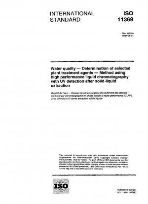 Water quality - Determination of selected plant treatment agents - Method using high performance liquid chromatography with UV detection after solid-liquid extraction