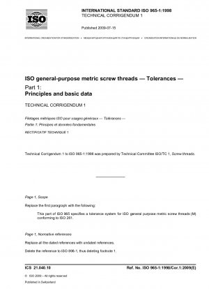 ISO general-purpose metric screw threads - Tolerances - Part 1: Principles and basic data; Technical Corrigendum 1