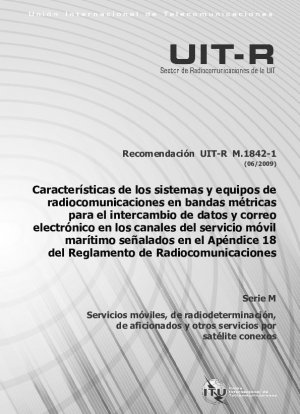 Characteristics of VHF radio systems and equipment for the exchange of data and electronic mail in the maritime mobile service RR Appendix 18 channels