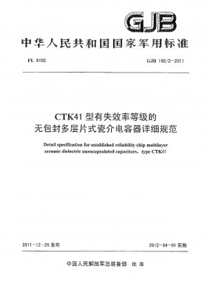 Detail specification for establishied reliability chip multilayer ceramic dielectric unencapsulated capacitors,type CTK41
