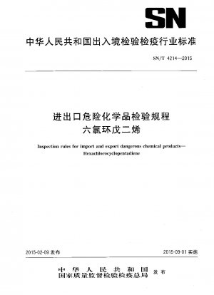 Inspection rules for import and export dangerous chemical products.Hexachlorocyclopentadiene
