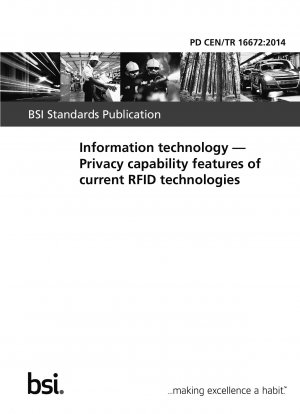 Information technology - Privacy capability features of current RFID technologies