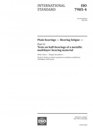 Plain bearings — Bearing fatigue — Part 4: Tests on half-bearings of a metallic multilayer bearing material