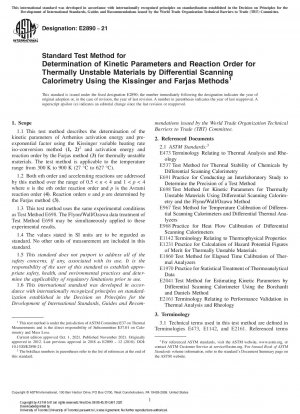 Standard Test Method for Determination of Kinetic Parameters and Reaction Order for Thermally Unstable Materials by Differential Scanning Calorimetry Using the Kissinger and Farjas Methods