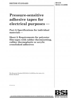 Pressure-sensitive adhesive tapes for electrical purposes - Specifications for individual materials - Requirements for polyester film tapes with rubber thermosetting, rubber thermoplastic or acrylic crosslinked adhesives