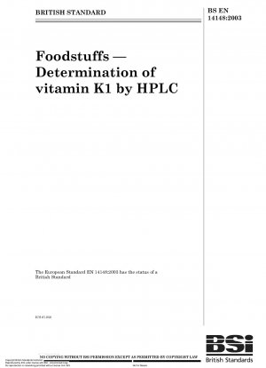 Foodstuffs - Determination of vitamin K1 by HPLC