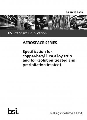 Specification for copper-beryllium alloy strip and foil (solution treated and precipitation treated)