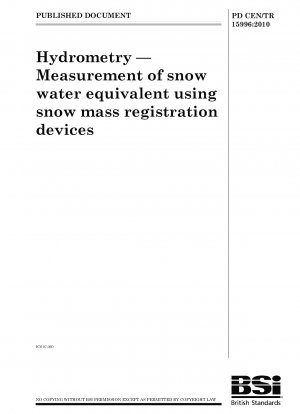 Hydrometry - Measurement of snow water equivalent using snow mass registration devices