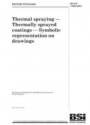 Thermal spraying-Thermally sprayed coatings-Symbolic representation on drawings