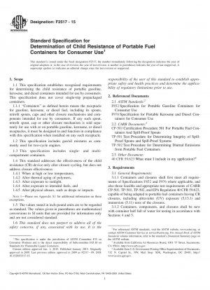 Standard Specification for  Determination of Child Resistance of Portable Fuel Containers  for Consumer Use