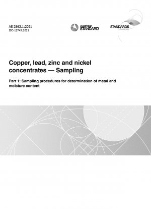 Copper, lead, zinc and nickel concentrates — Sampling, Part 1: Sampling procedures for determination of metal and moisture content