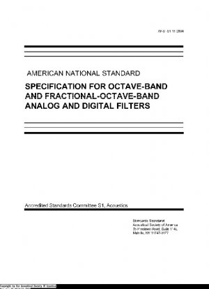 Specification for Octave-Band and Fractional-Octave-Band Analog and Digital Filters Includes Errata: 2005
