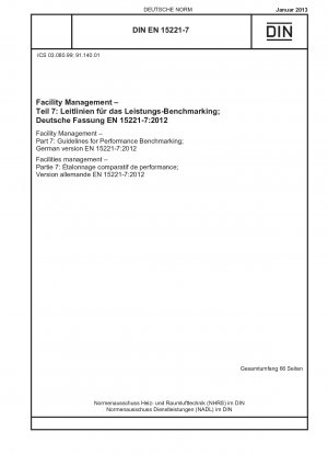 Facility Management - Part 7: Guidelines for Performance Benchmarking; German version EN 15221-7:2012