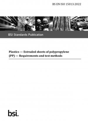  Plastics. Extruded sheets of polypropylene (PP). Requirements and test methods