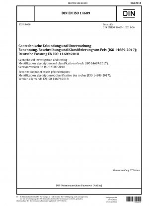 Geotechnical investigation and testing - Identification, description and classification of rock (ISO 14689:2017); German version EN ISO 14689:2018