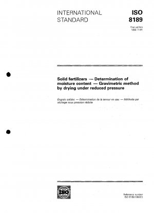 Solid fertilizers — Determination of moisture content — Gravimetric method by drying under reduced pressure