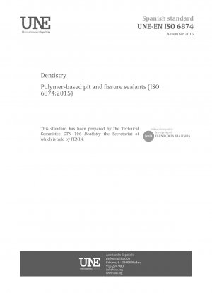 Dentistry - Polymer-based pit and fissure sealants (ISO 6874:2015)