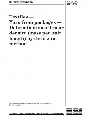 Textiles — Yarn from packages — Determination oflinear density (mass per unit length) by the skein method