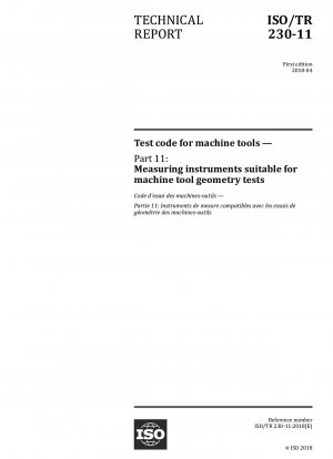 Test code for machine tools — Part 11: Measuring instruments suitable for machine tool geometry tests