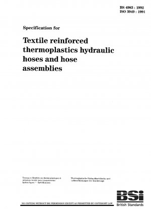 Specification for textile reinforced thermoplastics hydraulic hoses and hose assemblies