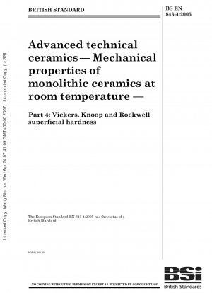 Advanced technical ceramics — Mechanical properties of monolithic ceramics at room temperature — Part 4: Vickers, Knoop and Rockwell superficial hardness
